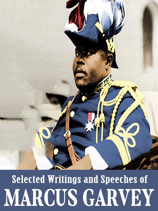 Title details for Selected Writings and Speeches of Marcus Garvey by Marcus Garvey - Available